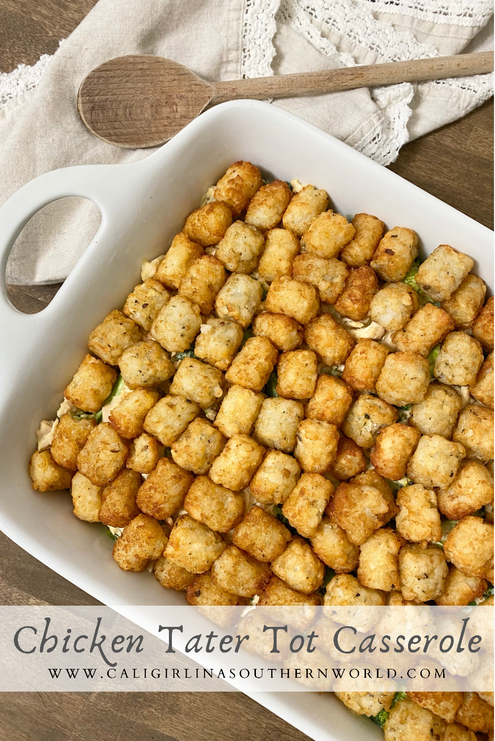 Pinterest Pin for Chicken Tater Tot Casserole shown in a baking dish.