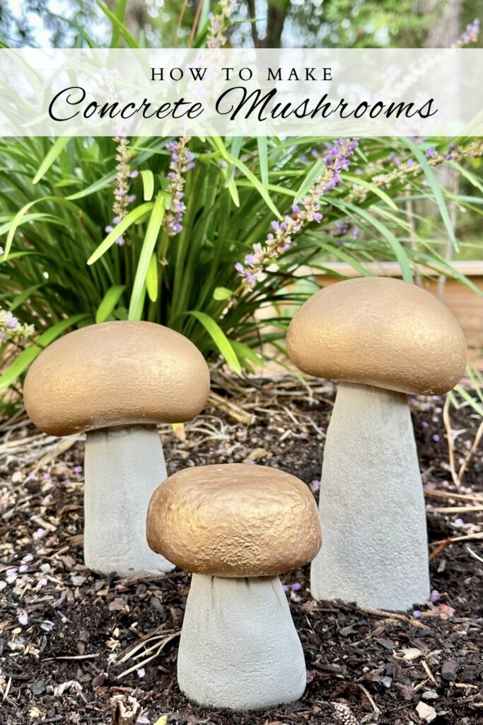 Pinterest Pin for how to make concrete mushrooms with them displayed in the garden.
